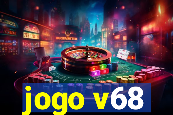 jogo v68